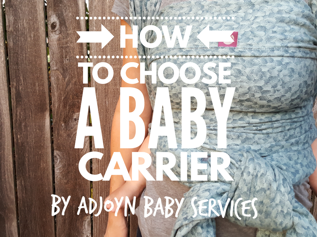 Who do I ask about babywearing? Learn how to choose a baby carrier in this post! [Image of a white woman from neck to waist wearing a baby on her back in a blue woven wrap. Text on the image reads quote, how to choose a baby carrier by adjoyn baby services, end quote.]